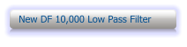 New DF 10,000 Low Pass Filter