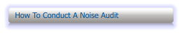 How To Conduct A Noise Audit