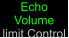 Echo Volume limit Control