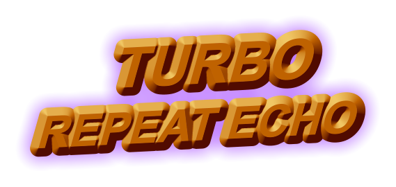 TURBO REPEAT ECHO